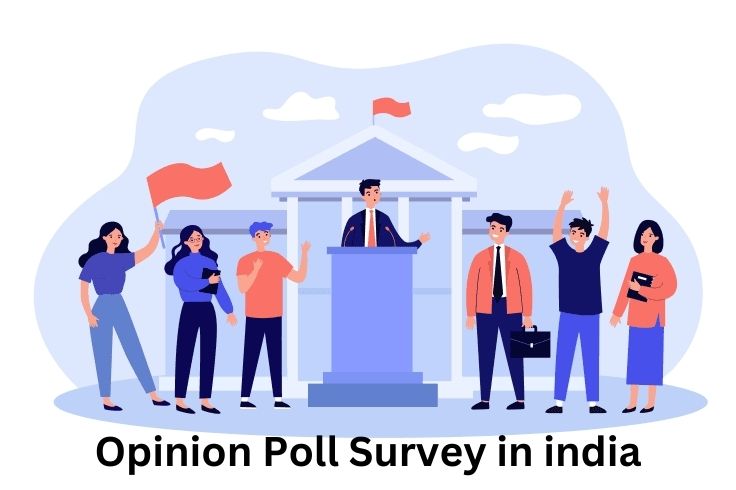 Opinion Poll Survey in india